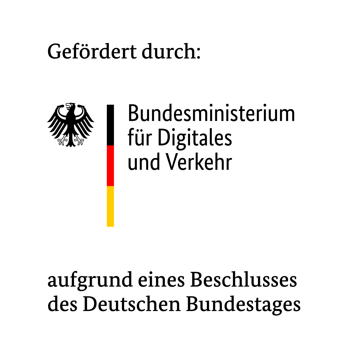 Abbildung des Logos vom Bundesministerium für Digitales und Verkehrs mit dem Zusatz "Gefördert durch:" und "aufgrund eines Beschlusses des Deutschen Bundestages".